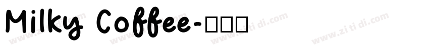 Milky Coffee字体转换